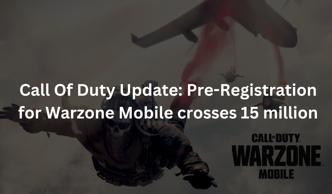 Call Of Duty Update: Pre-Registration for Warzone Mobile crosses 15 ...